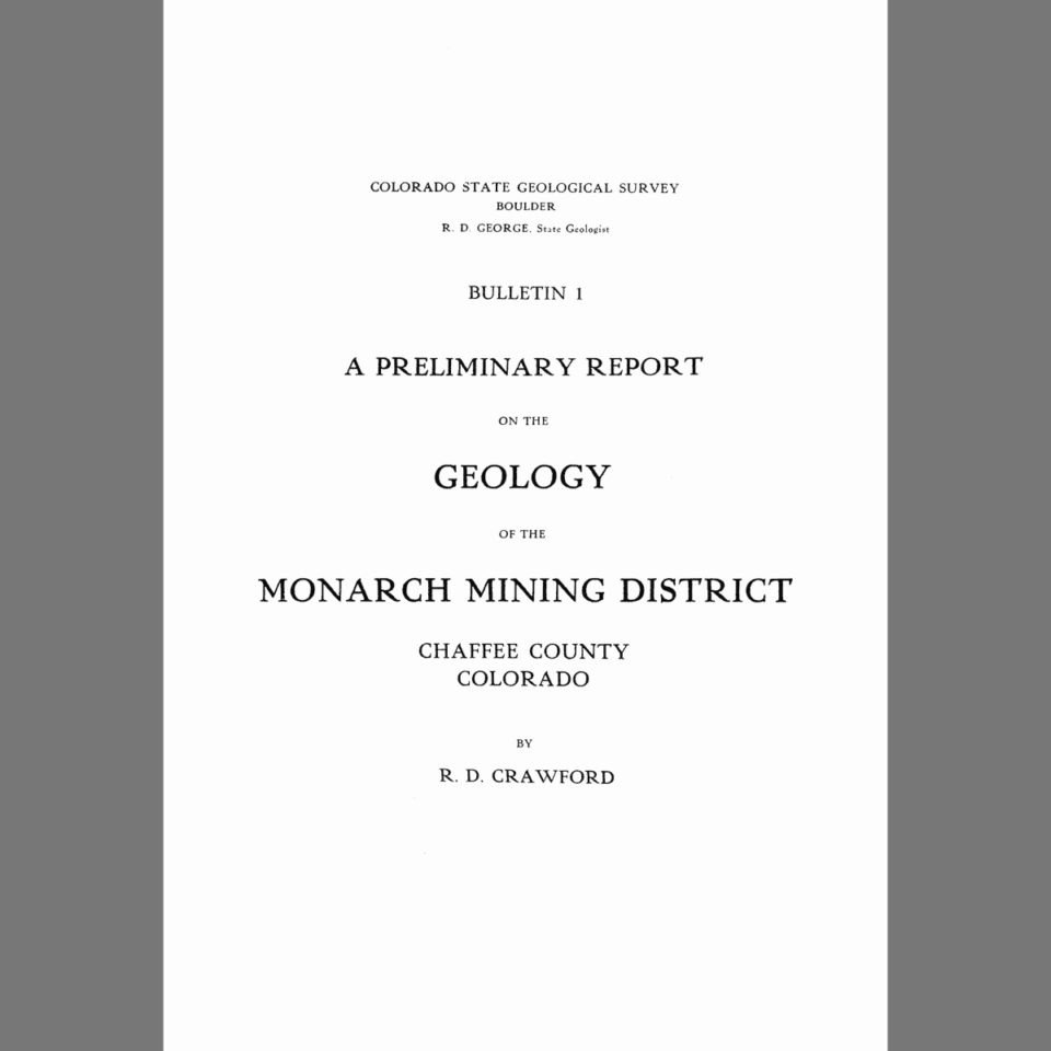 B01 A Preliminary Report on the Geology of the Monarch Mining District