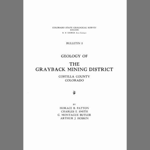 B-02 Geology of the Grayback Mining District, Costilla County, Colorado