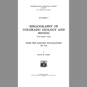 B-07 Bibliography of Colorado Geology and Mining