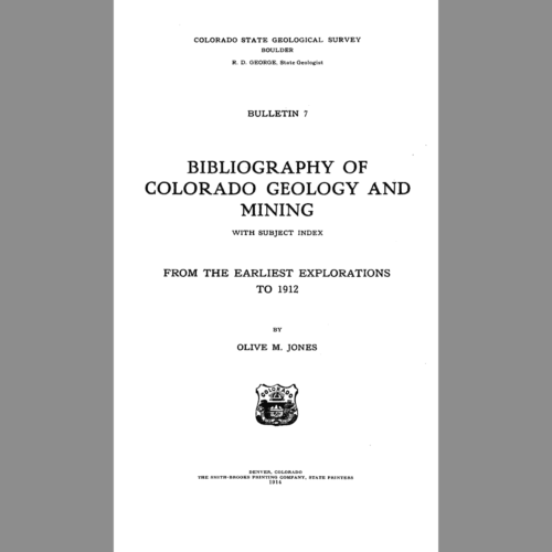 B-07 Bibliography of Colorado Geology and Mining