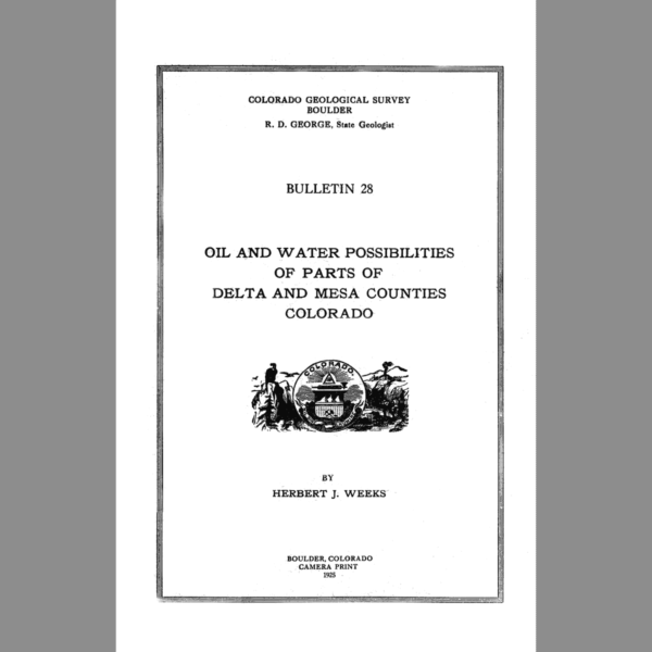 B-28 Oil and Water Possibilities of Parts of Delta and Mesa Counties, Colorado