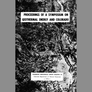 B-35 Proceedings of a Symposium on Geothermal Energy and Colorado