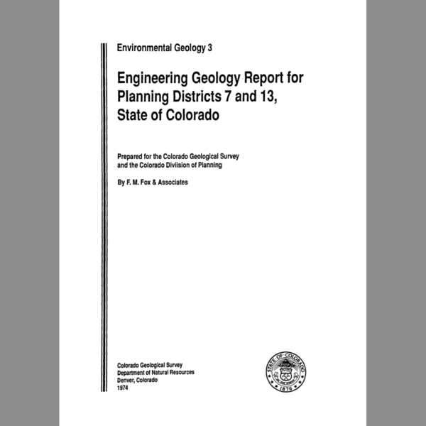 EG-03 Engineering Geology Report for Planning Districts 7 and 13, Colorado