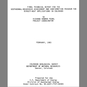 ENE-1983-01 Final Technical Report for the Geothermal-Reservoir Assessment and Confirmation Program for Direct-heat Applications in Colorado