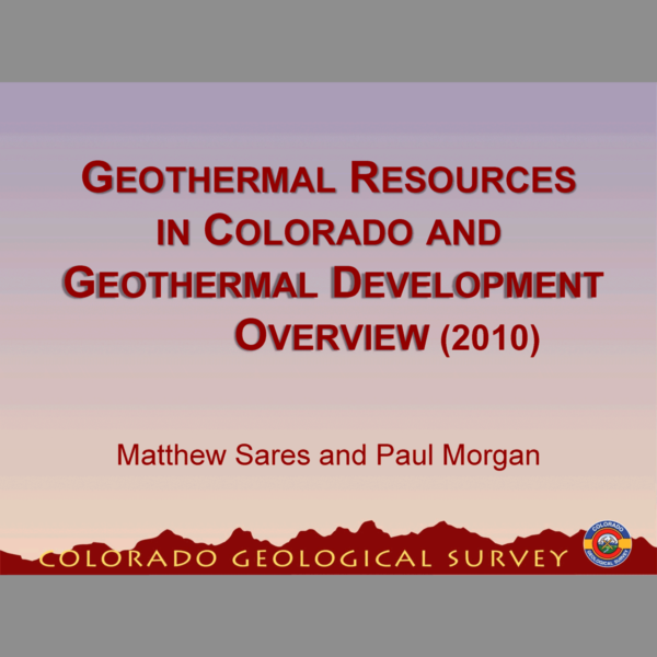 Sares, Matthew A., and Paul Morgan. “ENE-2010-01 Geothermal Resources in Colorado and Geothermal Development Overview.” PowerPoint presented at the Colorado Geological Survey, Denver, CO, 2010. https://coloradogeologicalsurvey.org/publications/geothermal-resources-development-colorado/.
