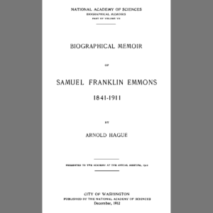 GEO-1912-01 Biographical Memoir of Samuel Franklin Emmons 1841-1911