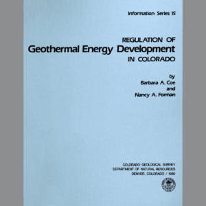IS-15 Regulation of Geothermal Energy Development in Colorado