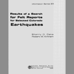 IS-23 Results of a Search for Felt Reports for Selected Colorado Earthquakes