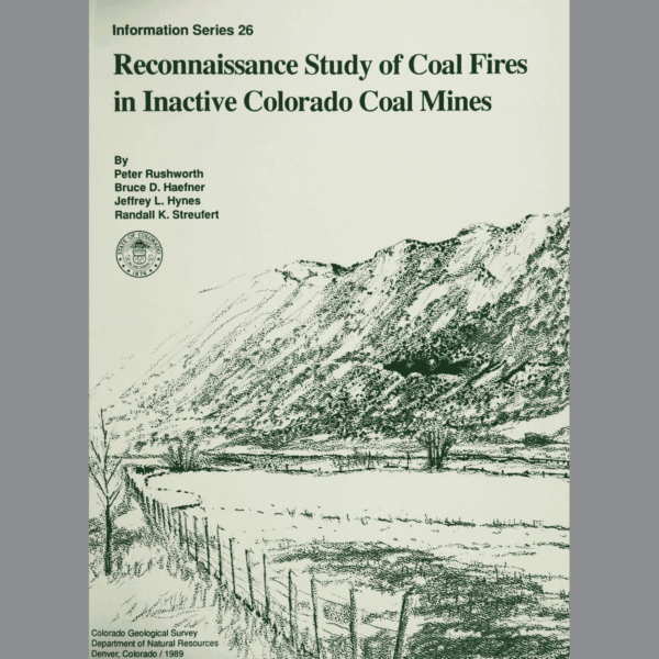 IS-26 Reconnaissance Study of Coal Fires in Inactive Colorado Coal Mines