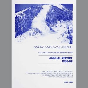 IS-29 Snow and Avalanche: Colorado Avalanche Information Center Annual Report, 1988-1989