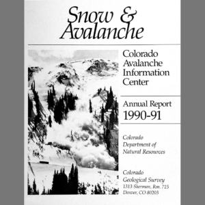 IS-34 Snow and Avalanche: Colorado Avalanche Information Center Annual Report, 1990-1991