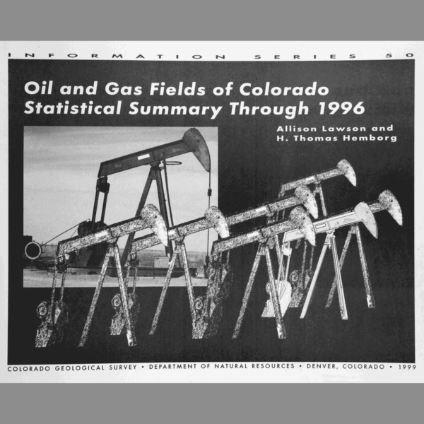 IS-50 Oil and Gas Fields of Colorado Statistical Summary through 1996