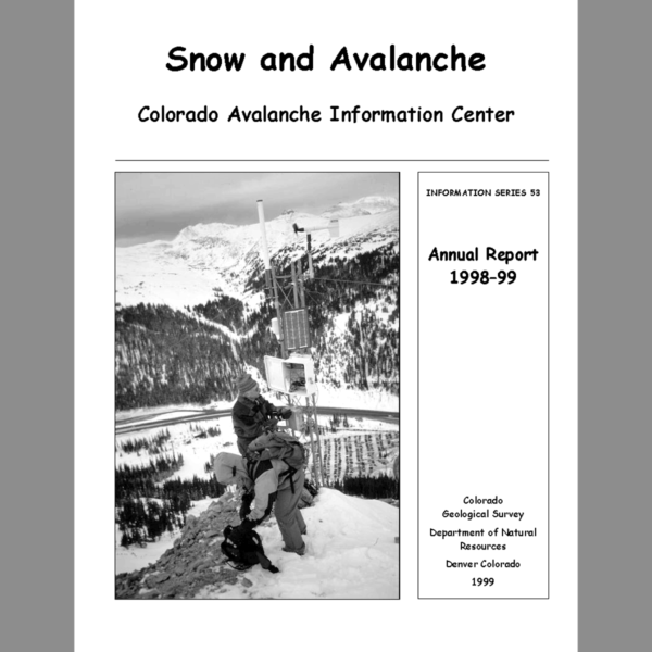 IS-53 Snow and Avalanche: Colorado Avalanche Information Center Annual Report 1998-1999