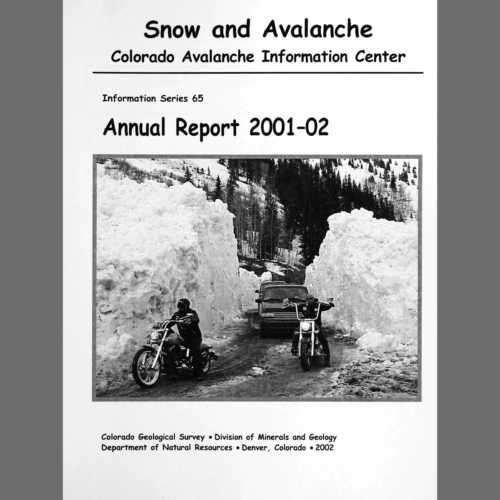 IS-65 Snow and Avalanche: Colorado Avalanche Information Center Annual Report 2001-2002