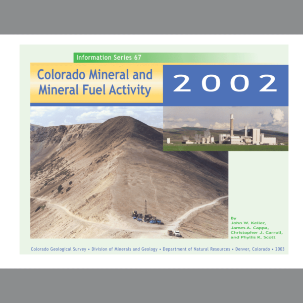 IS-67 Colorado Mineral and Mineral Fuel Activity 2002
