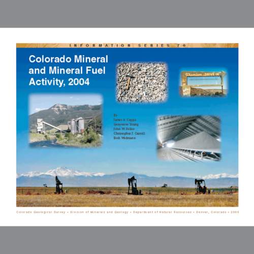 IS-70 Colorado Minerals and Mineral Fuel Activity Report 2004