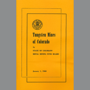 MI-04 Tungsten Mines of Colorado