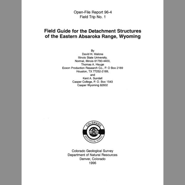 OF-96-04-01 Field Guide for the Detachment Structures of the Eastern Absaroka Range, Wyoming