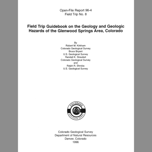 OF-96-04-08 Geology and Geologic Hazards of the Glenwood Springs Area, Central Colorado