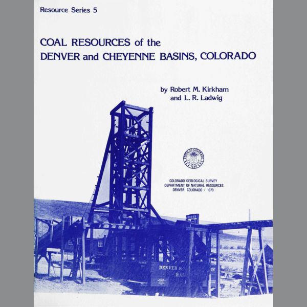 RS-05 Coal Resources of the Denver and Cheyenne Basins, Colorado