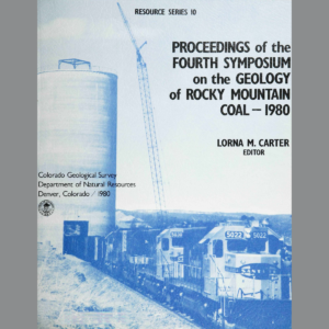 RS-10 Proceedings of the Fourth Symposium on the Geology of Rocky Mountain Coal, 1980