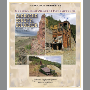 RS-44 Geology and Mineral Resources of Saguache County, Colorado