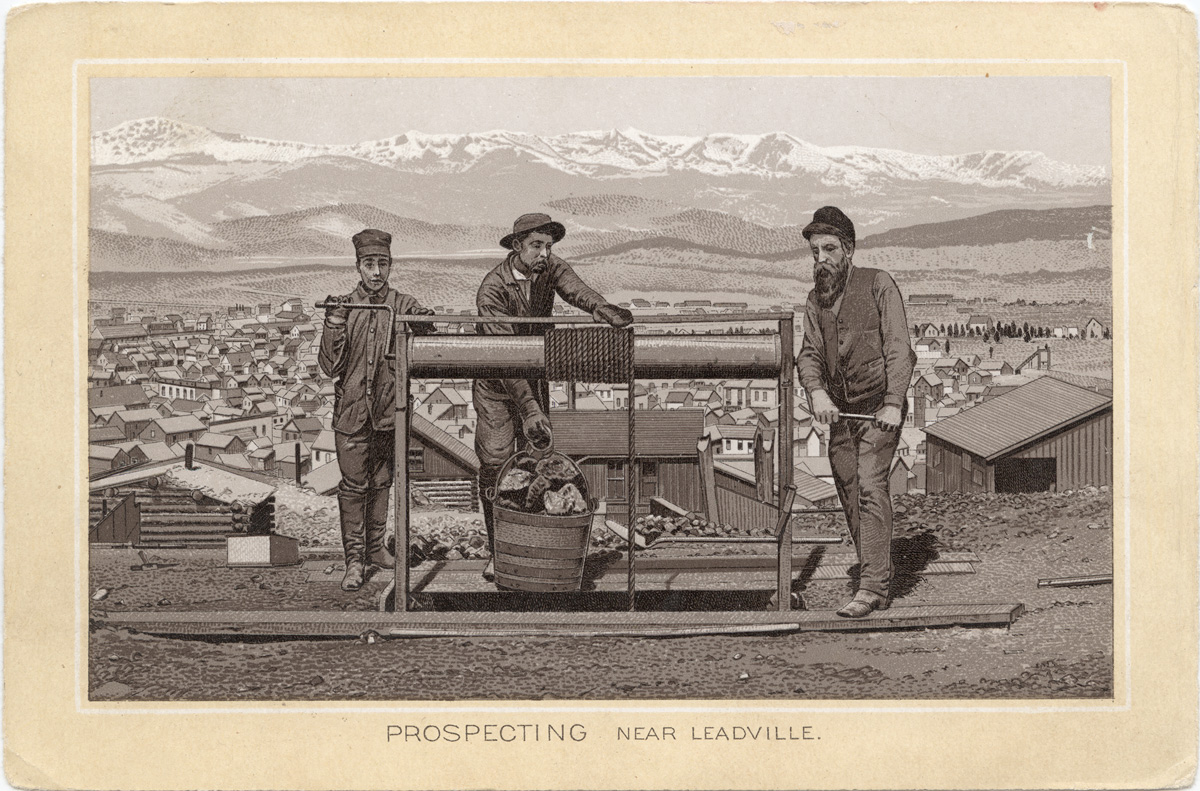 Historical postcard "Prospecting in Leadville", Colorado, date unknown. Photo credit: unknown.