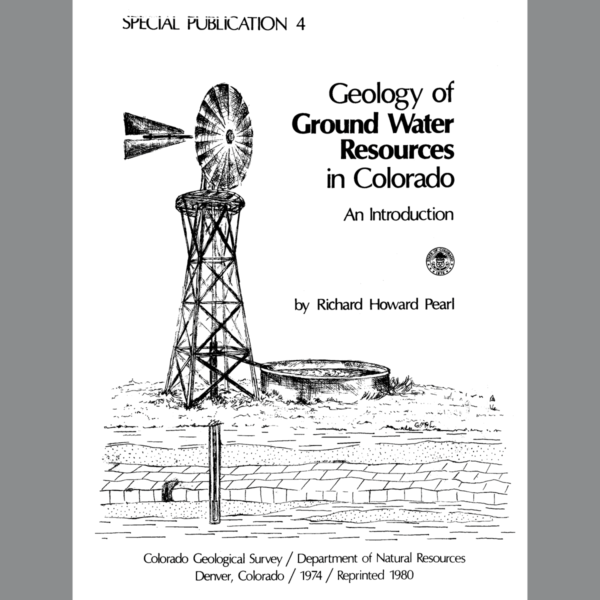 SP-04 Geology of Ground Water Resources in Colorado: An Introduction