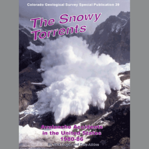 SP-39 The Snowy Torrents: Avalanche Accidents in the U.S., 1980-86