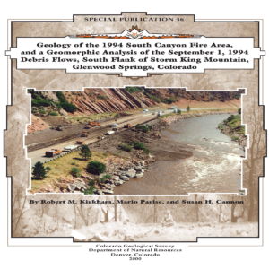 SP-46 Geology of the 1994 South Canyon Fire Area, and a Geomorphic Analysis of the September 1, 1994 Debris Flows, South Flank of Storm King Mountain, Glenwood Springs, Colorado