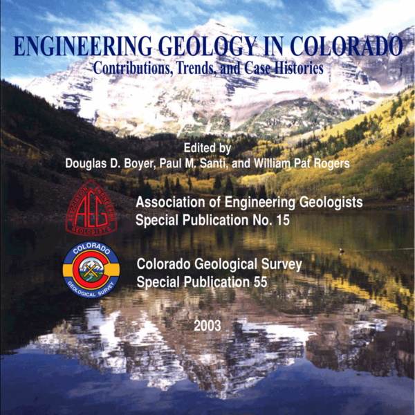 SP-55 Engineering Geology in Colorado: Contributions, Trends, and Case Histories